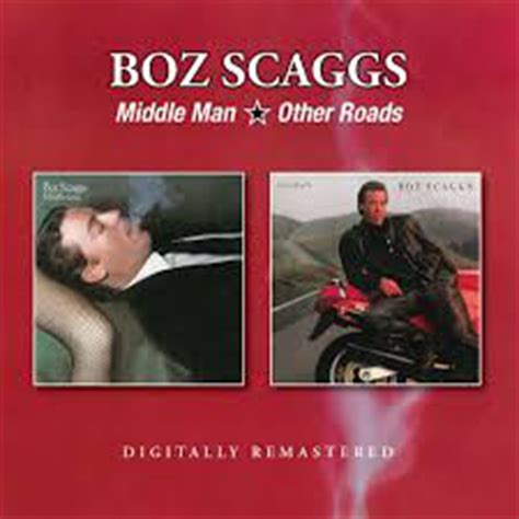 Buy Boz Scaggs Middle Man Other Roads On Cd Sanity