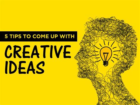 5 Best Tips To Come Up With Creative Ideas In 2021 Thehotskills