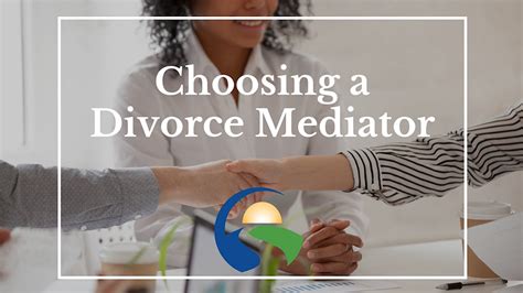 How To Choose A Divorce Mediator What To Look For