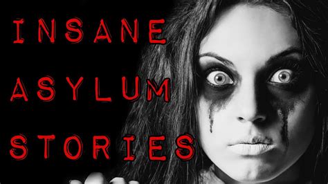 3 True Insane Asylum Horror Stories Youtube
