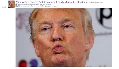 Trumps Meme Brigade Took Over Reddit Now Reddit Is Trying To Stop