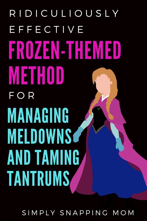 Effective Frozen Themed Method For Taming Temper Tantrums And Managing