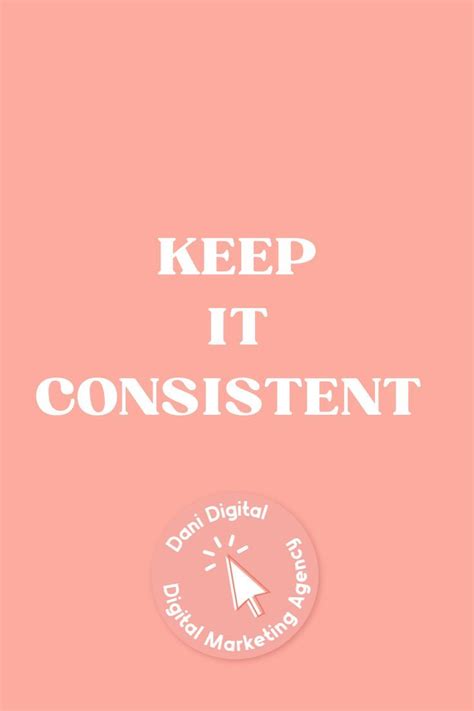 Keep It Consistent Consistency Is One Of The Key Ingredients Of Success