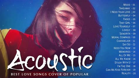 Top Acoustic 2021 Playlist Best English Acoustic Love Songs Cover Of
