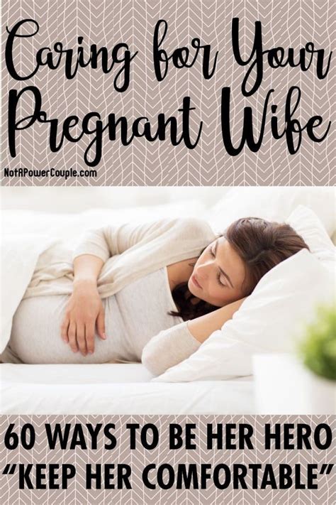 Caring For Your Pregnant Wife Guide 60 Ways To Be Her Hero Pregnant