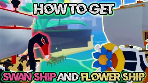 How To Get Swan And Flower Ship Full Guide Nd Sea Blox Fruits