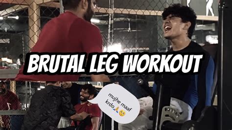 Ep Brutal Leg Workout Gym Me Masti Youtube