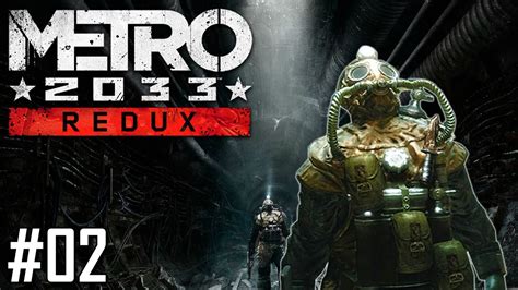 Metro 2033 Redux Full Playthrough Deutsch Part 2 Youtube