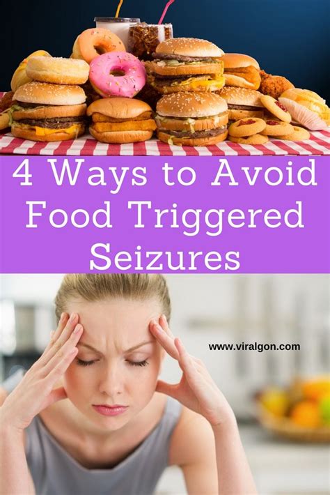 4 Ways To Avoid Food Triggered Seizures Food Foods To Avoid Seizures