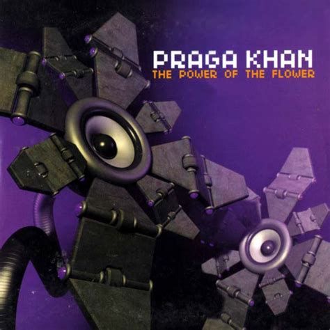 praga khan the power of the flower lanzamientos discogs
