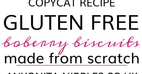 Anyonita Nibbles Gluten Free Recipes Gluten Free Copycat Boberry