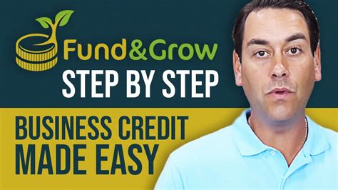 Fund And Grow Step By Step Process For Business Credit Youtube