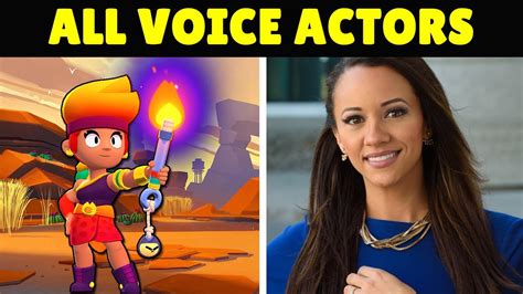 All Brawlers Voice Actors In Real Life With Amber All Brawl Stars