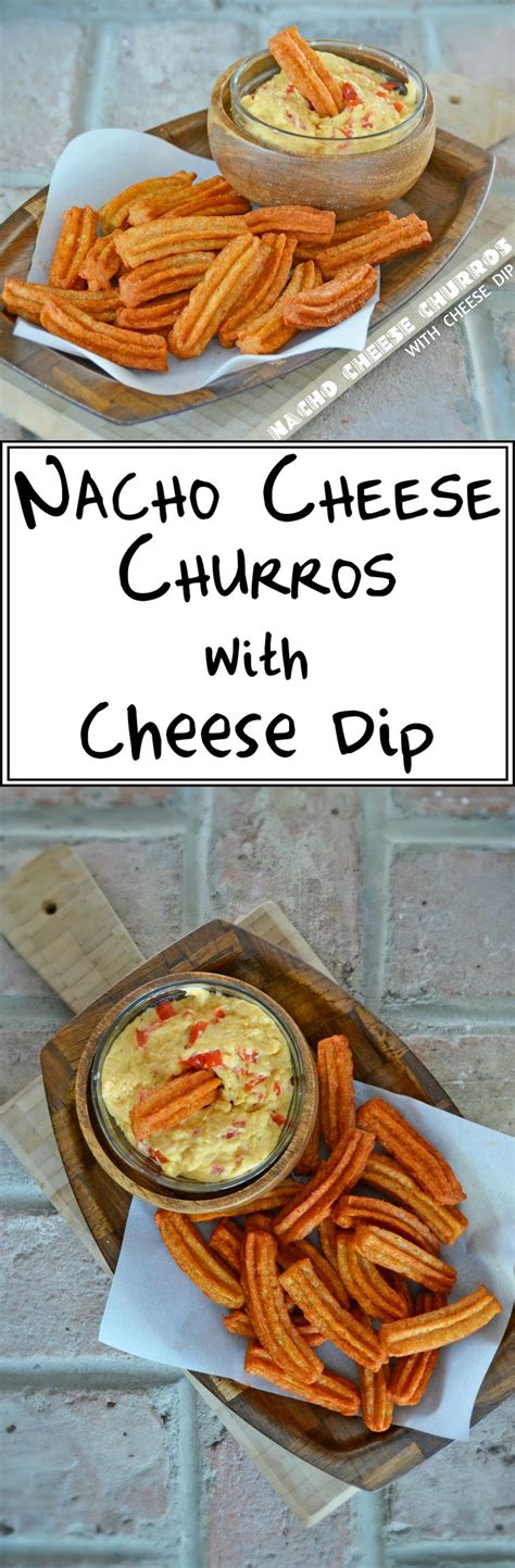 Nacho Cheese Churros With Cheese Dip Mexican Food Recipes Food Recipes