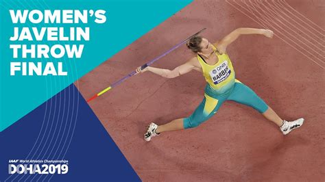 Womens Javelin Final World Athletics Championships Doha 2019 Youtube