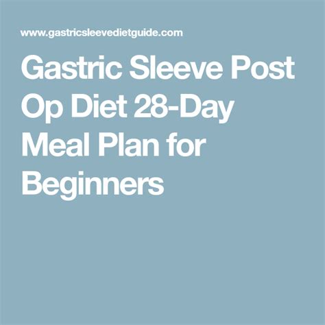 Gastric Sleeve Post Op Diet 28 Day Meal Plan For Beginners Gastric Sleeve Post Op Gastric