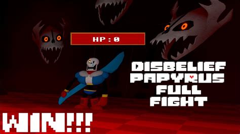 Full Fight Win Defeating Disbelief Papyrus Undertale 3d Boss