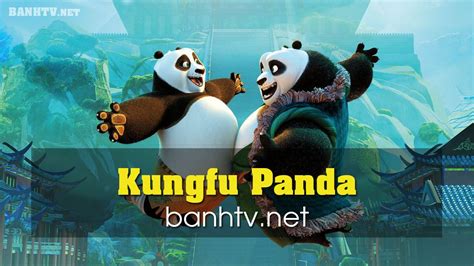 Phim Chiếu Rạp Công Phu Gấu Trúc Kung Fu Panda 2008