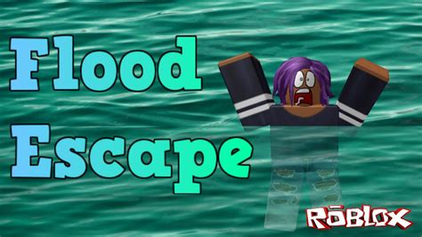 epic fail flood escape roblox youtube