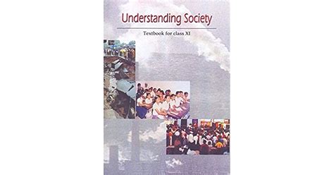Understanding Society Ncert Textbook Of Sociology For Class 11 By Ncert