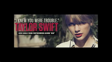 Taylor Swift I Knew You Were Trouble Single From Album Red Youtube