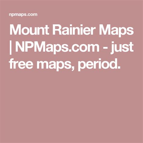 Mount Rainier Maps Just Free Maps Period National