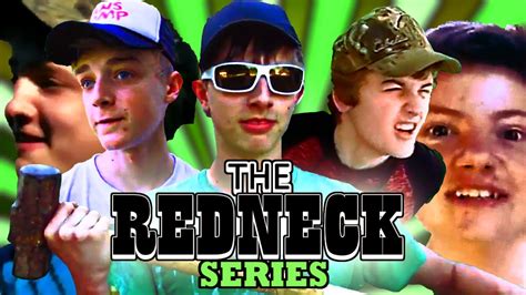 The Redneck Series True Life Of A Redneck Hd Remastered Youtube