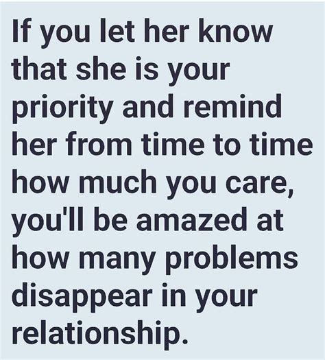 If You Let Her Know That She Is Your Priority And Remind Her From Time To Time How Much You Care
