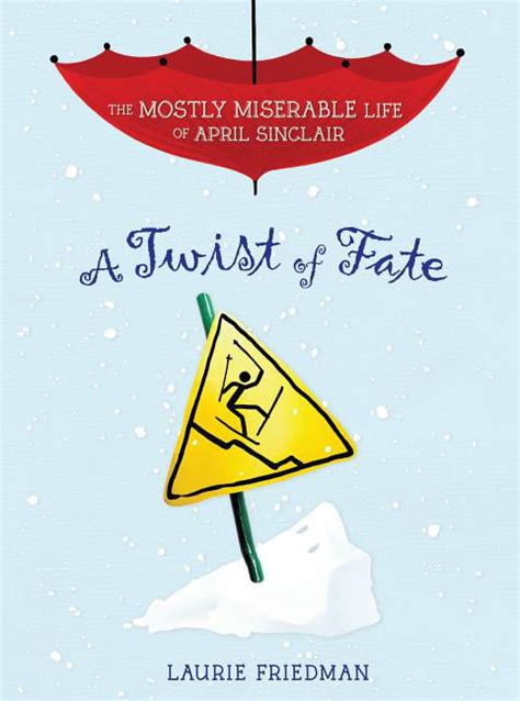 Mostly Miserable Life Of April Sinclair A Twist Of Fate Series 7