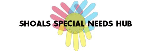 Shoals Special Needs Hub | Special needs, Special, Supportive