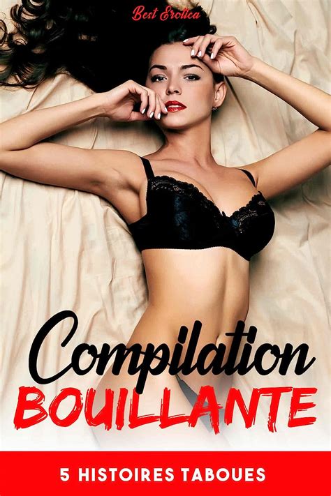 Compilation Bouillante Histoires Taboues EBook Erotica Best Amazon Fr Boutique Kindle