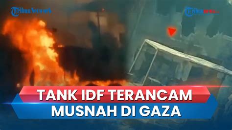 Detik Detik Brigade Al Qassam Serang Tank Israel Di Shujaiya Tentara Idf Ada Yang Terjebak