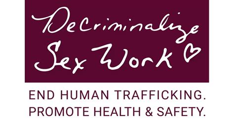 Advocacy Decriminalize Sex Work
