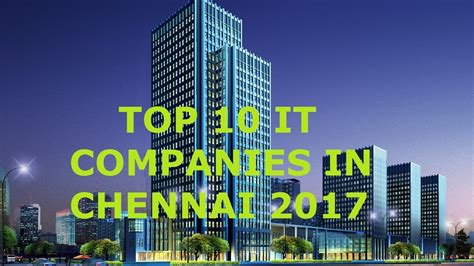 Are you interested in experiencing the true colors of nightlife in chennai? TOP 10 IT COMPANIES IN CHENNAI 2017 IN BEST COMPANY - YouTube