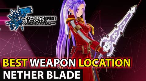 Where You Can Find Best Weapon Nether Blade Location Guide Sword Art