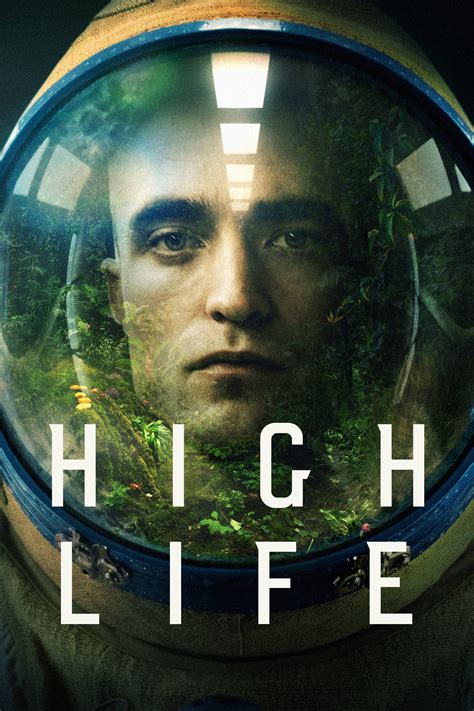 High Life 2018 Posters — The Movie Database Tmdb
