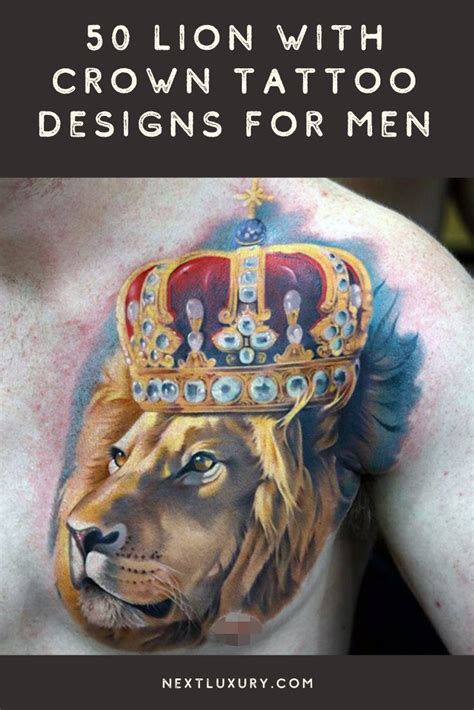 50 Lion With Crown Tattoo Designs For Men Royal Ink Ideas In 2021