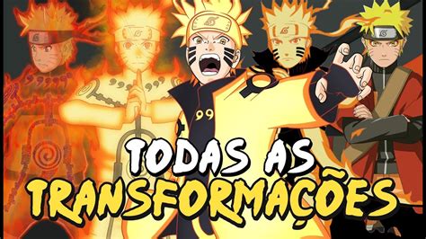 ConheÇa Todas As TransformaÇÕes Do Naruto Youtube