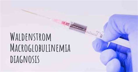 How Is Waldenstrom Macroglobulinemia Diagnosed