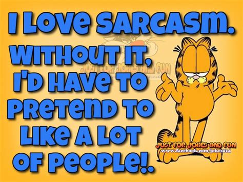 Thus, even if we are specifically looking for witty/sarcastic characters. Garfield - sarcasm | I love sarcasm, Love sarcasm, Sarcasm