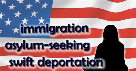 Inmigracion Y Visas The Perils Of Expedited Removal How Fast Track Deportations Jeopardize