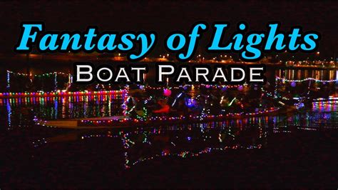 Fantasy Of Lights Boat Parade Tempe Town Lake Youtube