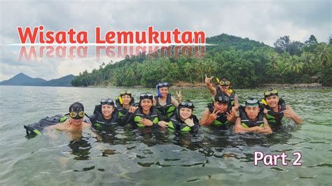 Wisata Pulau Lemukutan Part 2 Youtube