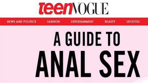 Teen Vogue Article Asks Its Young Audience To Consider The Positives Of Anal Sex Youtube
