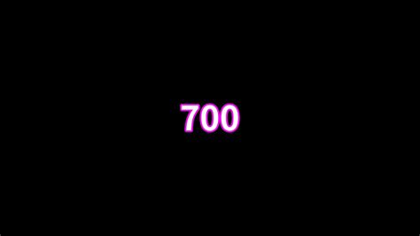 700 Youtube