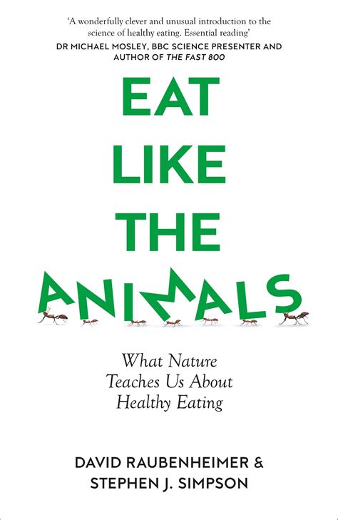 Buy Eat Like The Animals What Nature Teaches Us About Healthy Eating
