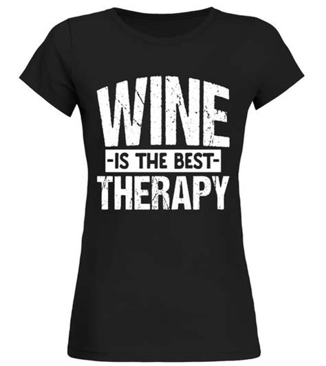 Wine Is The Best Therapy Funny T Shirt