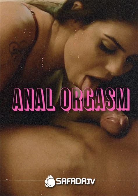 Anal Orgasm Safada Unlimited Streaming At Adult DVD Empire Unlimited