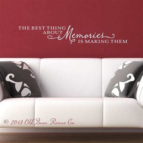 The Best Thing About Memories Is Making Them Wall Decal Etsy