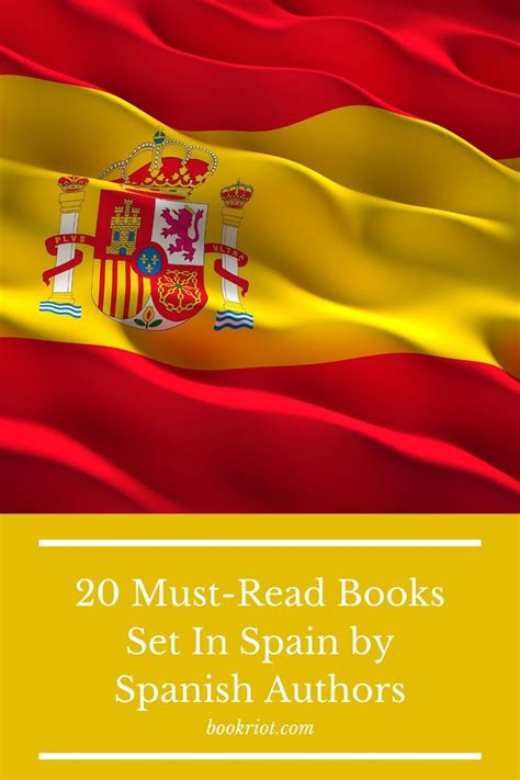 20 Must Read Books Set In Spain By Spanish Authors